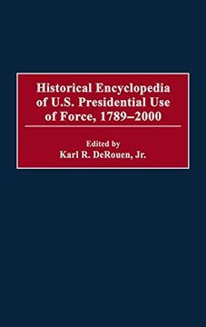 portada Historical Encyclopedia of U. S. Presidential use of Force, 1789-2000 (in English)