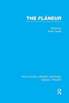 portada The Flaneur (Rle Social Theory) (Routledge Library Editions: Social Theory) (en Inglés)