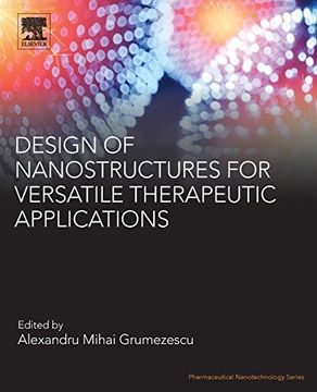 portada Design of Nanostructures for Versatile Therapeutic Applications (Pharmaceutical Nanotechnology) (en Inglés)