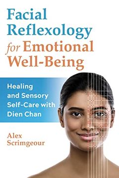 portada Facial Reflexology for Emotional Well-Being: Healing and Sensory Self-Care with Dien Chan (en Inglés)