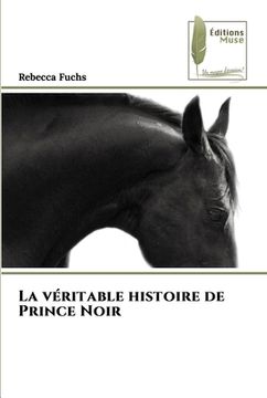 portada La véritable histoire de Prince Noir