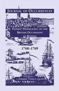 portada Journal of Occurrences: Patriot Propaganda on the British Occupation of Boston, 1768-1769 (in English)