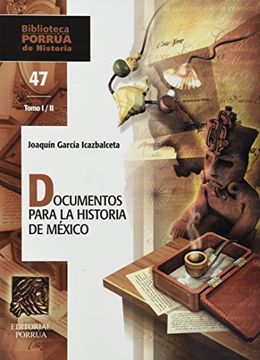 portada Documentos Para la Historia de Mexico 1-2 (Ph-47 (in Spanish)
