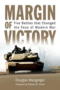 portada Margin of Victory: Five Battles That Changed the Face of Modern war (en Inglés)
