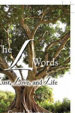 portada the l words: lust, love, and life (in English)
