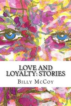 portada Love and Loyalty: stories (en Inglés)