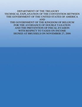 portada Department of the Treasury Technical Explanation of the Convention Between the Government of the United States of America and the Government of the Ki (en Inglés)