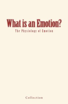 portada What is an Emotion?: The Physiology of Emotion (en Inglés)