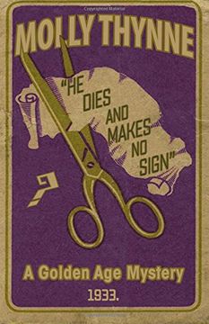 portada He Dies and Makes no Sign: A Golden Age Mystery