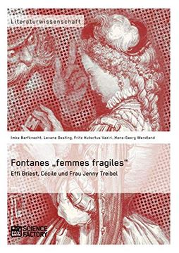 portada Fontanes Femmes Fragiles": Effi Briest, Cécile und Frau Jenny Treibel (en Alemán)