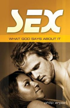 portada Sex: What God Says About it (en Inglés)