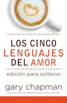 portada Los Cinco Lenguajes del Amor Para Solteros (The Five Love Languages for Singles, Spanish Edition)