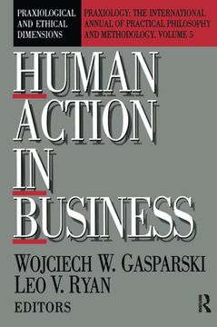 portada Human Action in Business: Praxiological and Ethical Dimensions (in English)