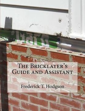 portada The Bricklayer's Guide and Assistant (en Inglés)