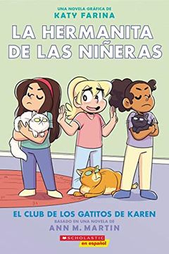 portada La Hermanita de las Niñeras #4: El Club de los Gatitos de Karen (Karen's Kittycat Club)