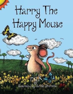 portada Harry The Happy Mouse: Teaching children to be kind to each other. (en Inglés)