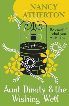 portada Aunt Dimity and the Wishing Well (Aunt Dimity Mysteries, Book 19): A delightful Cotswold mystery