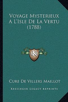 portada Voyage Mysterieux A L'Isle De La Vertu (1788) (en Francés)