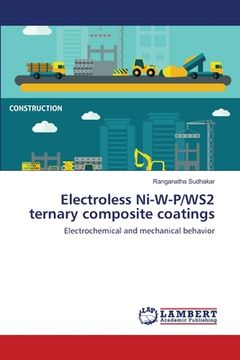 portada Electroless Ni-W-P/WS2 ternary composite coatings (en Inglés)