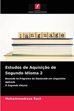 portada Estudos de Aquisição de Segundo Idioma 2: Baseado no Programa de Doutorado em Linguística Aplicadao Segundo Volume (en Portugués)