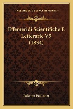portada Effemeridi Scientifiche E Letterarie V9 (1834) (en Italiano)