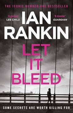 portada Let it Bleed: From the Iconic #1 Bestselling Author of a Song for the Dark Times (a Rebus Novel)