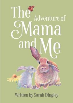 portada The Adventure of Mama and Me (en Inglés)