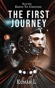 portada Earth to Centauri: The First Journey (en Inglés)