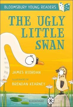portada The Ugly Little Swan: A Bloomsbury Young Reader (Bloomsbury Young Readers) (in English)
