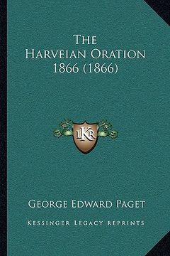 portada the harveian oration 1866 (1866) (en Inglés)