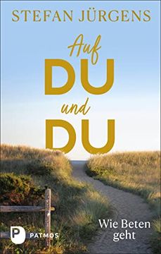 portada Auf du und du: Wie Beten Geht (en Alemán)