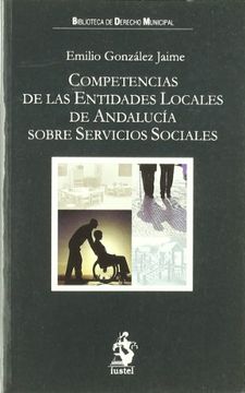 portada Competencias de las Entidades Locales de Andaluc? A Sobre Servicios Sociales
