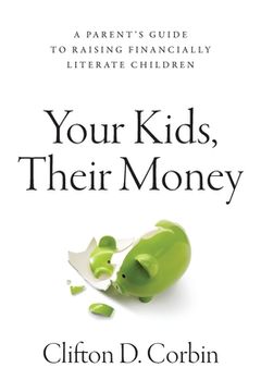 portada Your Kids, Their Money (en Inglés)
