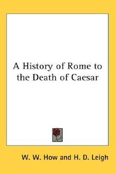 portada a history of rome to the death of caesar (in English)