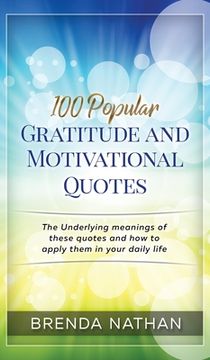 portada 100 Popular Gratitude and Motivational Quotes (en Inglés)
