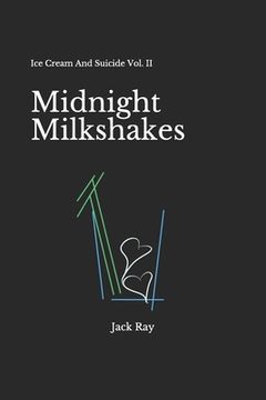 portada Midnight Milkshakes: Ice Cream and Suicide Vol. Ii: 2 (in English)