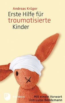 portada Erste Hilfe für traumatisierte Kinder: Mit einem Vorwort von Luise Reddemann (en Alemán)