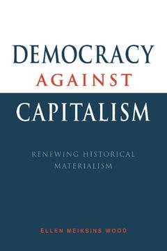 portada Democracy Against Capitalism: Renewing Historical Materialism (en Inglés)