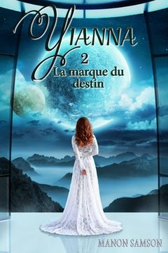 portada Yianna - La marque du destin: tome 2 (en Francés)