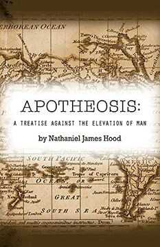 portada Apotheosis: A Treatise Against the Elevation of man (en Inglés)