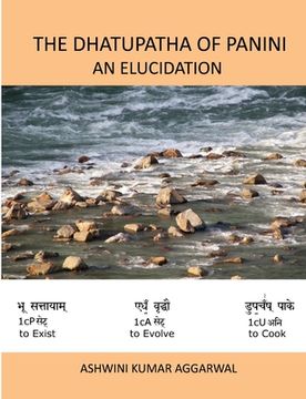 portada The Dhatupatha of Panini - An Elucidation (en Inglés)