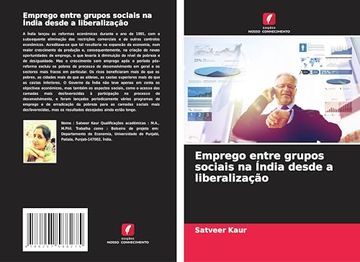 portada Emprego Entre Grupos Sociais na Índia Desde a Liberalização