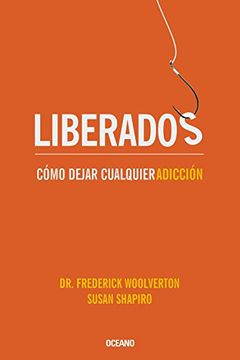 portada Liberados: Cómo Dejar Cualquier Adicción (in Spanish)