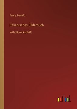 portada Italienisches Bilderbuch: in Großdruckschrift (en Alemán)