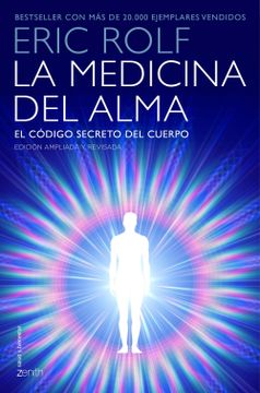 portada La Medicina del Alma: El Código Secreto del Cuerpo. El Corazón de la Sanación (Salud y Bienestar) (in Spanish)
