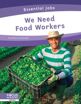 portada We Need Food Workers (en Inglés)