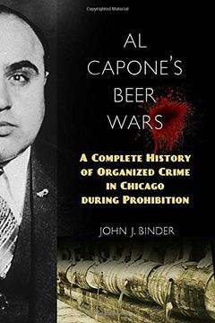 portada Al Capone's Beer Wars: A Complete History of Organized Crime in Chicago during Prohibition