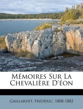 portada Mémoires Sur La Chevalière d'Éon (in French)