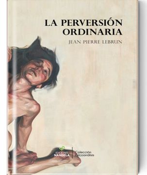 portada La perversión ordinaria (in Spanish)