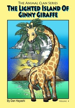 portada The Lighted Island Of Ginny Giraffe (en Inglés)